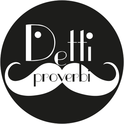 Detti e Proverbi